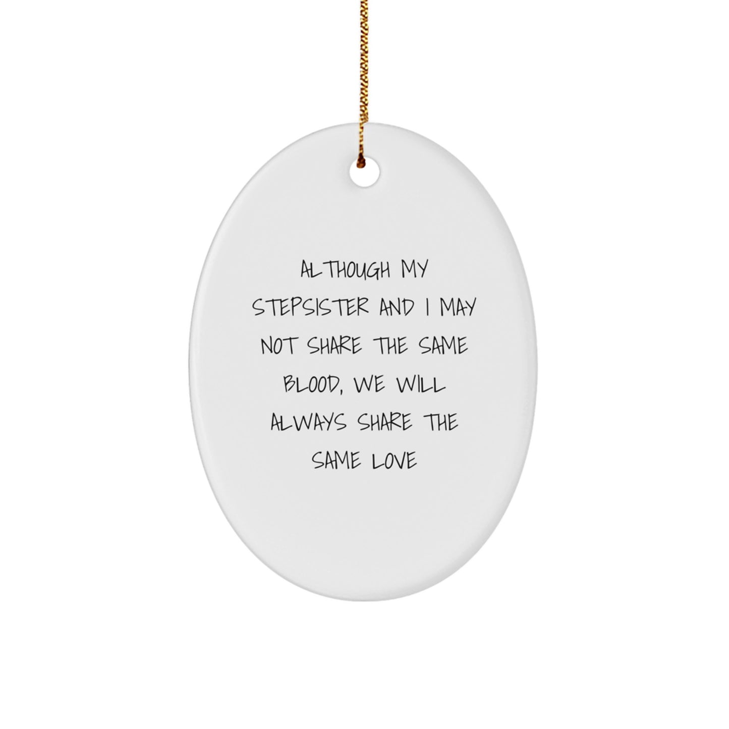 Inspirational Stepsister Gifts from the Heart for a Beautiful Christmas Unique Ornament - Image 1