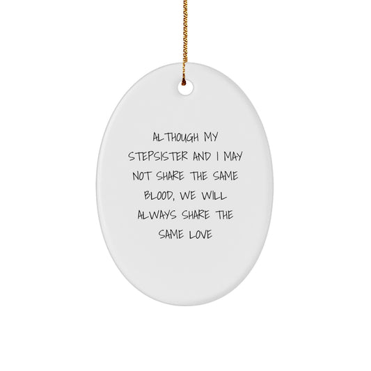 Inspirational Stepsister Gifts from the Heart for a Beautiful Christmas Unique Ornament - Image 1