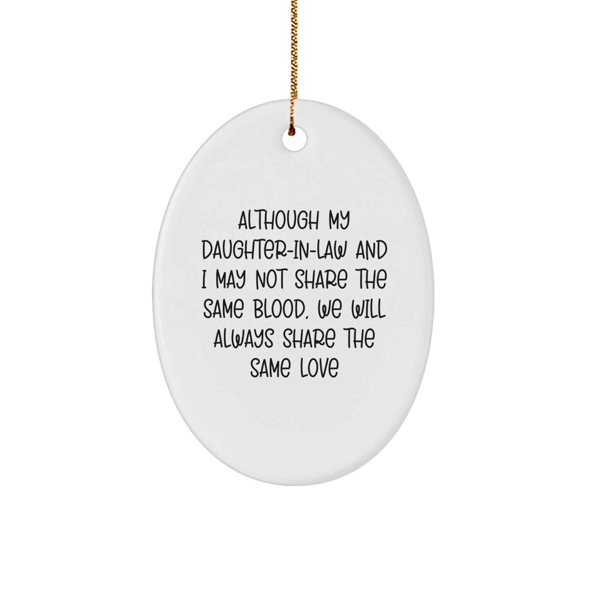 Funny Daughter-in-law Gifts from Family for Daughter-in-law - Oval Ornament with Inspirational Quote - Christmas Unique Gifts - Image 1