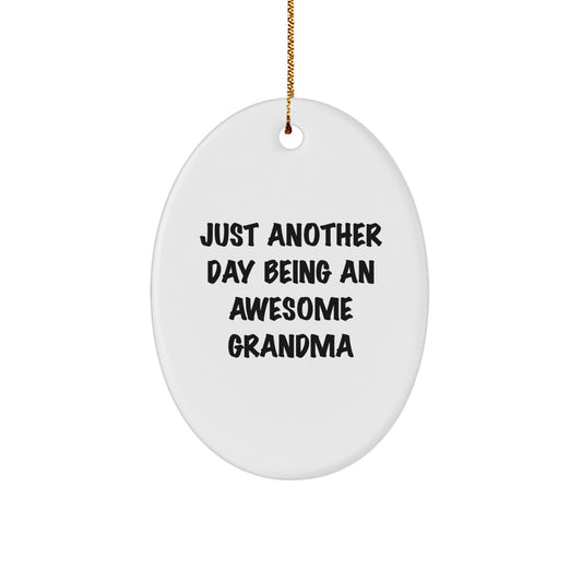 Grandma Christmas Ornament Just Another Day Being Awesome Grandma Gift - Image 1