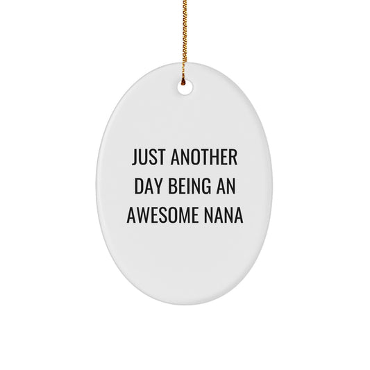 Funny Nana Gifts for Awesome Nanas | Oval Ornament for Christmas Unique Nana Gifts from Family - Image 1