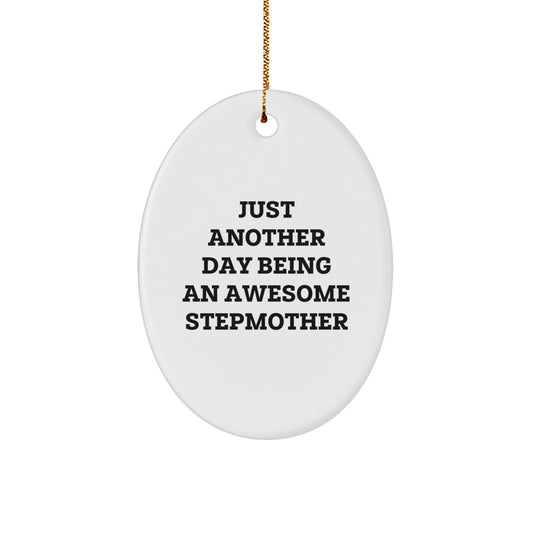 Funny Stepmother Gifts from Men to Awesome Stepmothers - Christmas Unique Gifts - Oval Ornament - Image 1