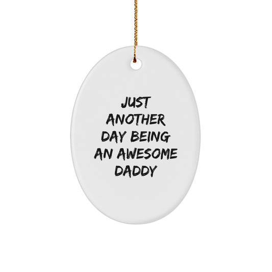 Funny Daddy Quotes Oval Ornament Gifts for Him from Family, Christmas Unique Gifts for Dads, Oval Shape Decor - Image 1