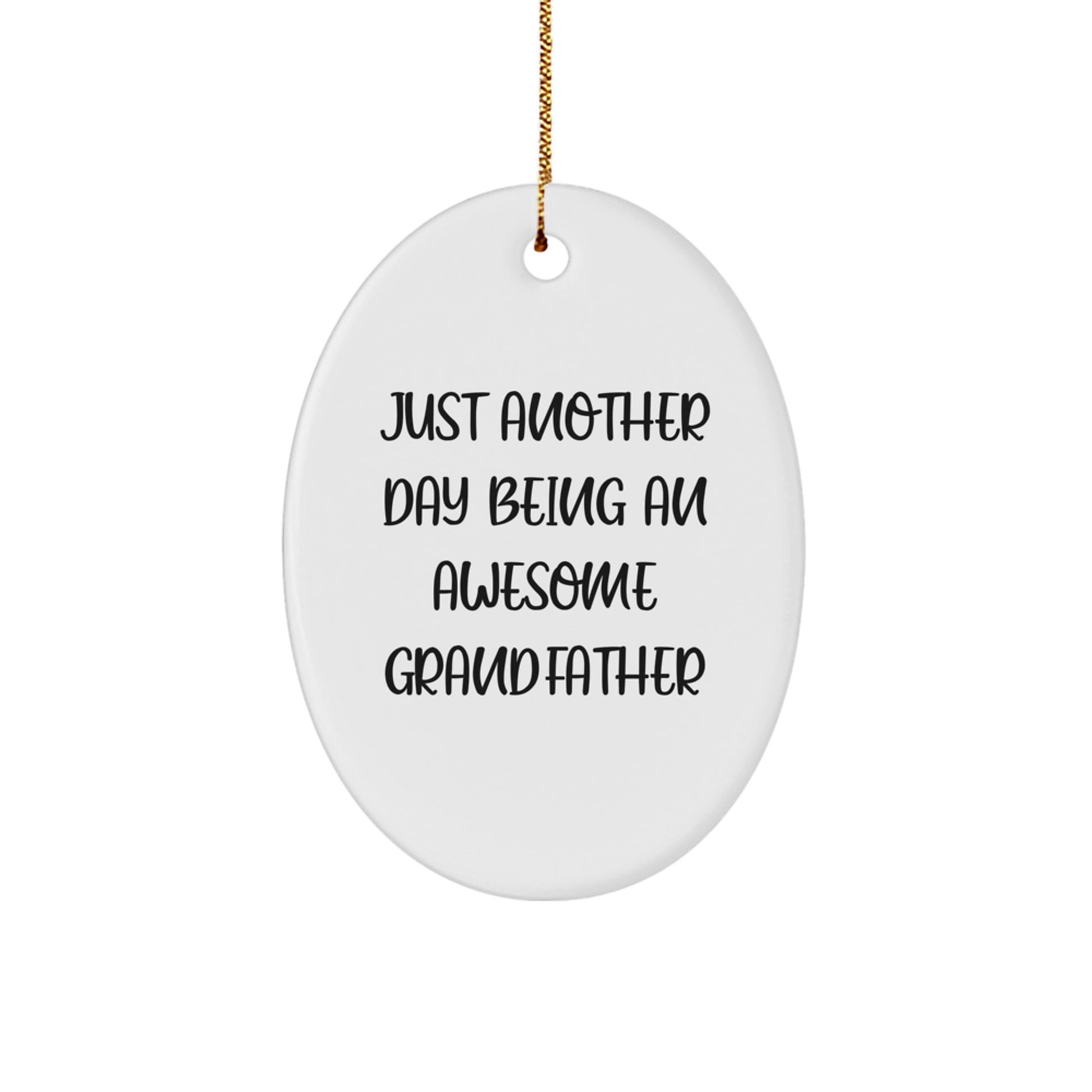 Funny Grandfather Gifts, Oval Ornament for Him, Christmas Unique Gifts from Son, Daughter, or Grandkids to Grandfather - Image 1