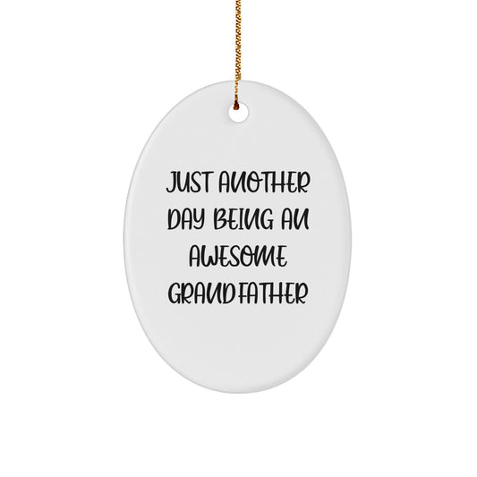 Funny Grandfather Gifts, Oval Ornament for Him, Christmas Unique Gifts from Son, Daughter, or Grandkids to Grandfather - Image 1