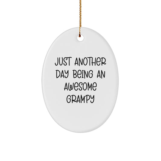 Grampy Awesome Gifts for Him, Oval Ornament, Funny Quote, Gifts from Family to Grampy, Christmas Unique Gifts - Image 1