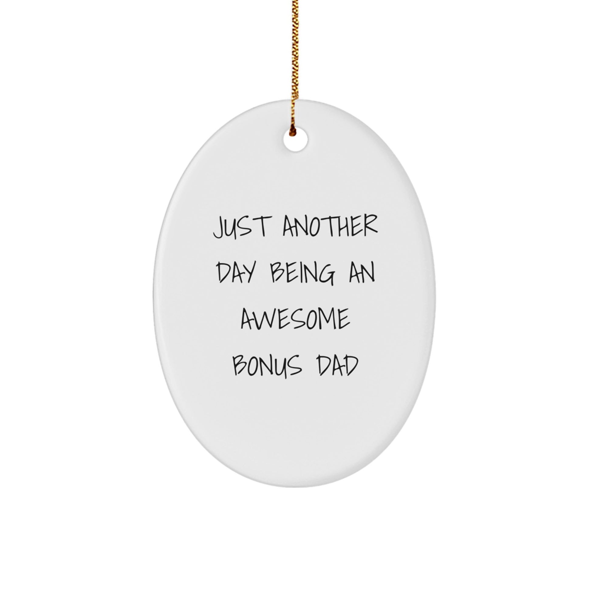 Funny Bonus Dad Oval Ornament Gifts from Men for Christmas Unique Gifts - Image 1