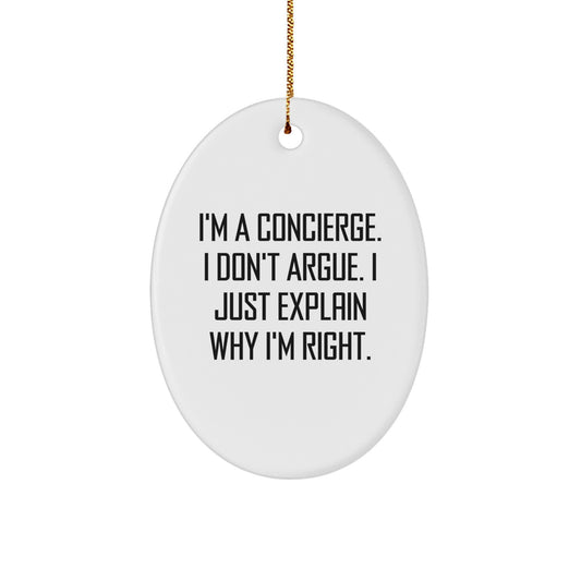 Funny Concierge Gifts from Men, Women, Friends, Coworkers, Family for Concierges, Men, Women, Friends, Coworkers, Family - Christmas Unique Oval Ornament - Image 1