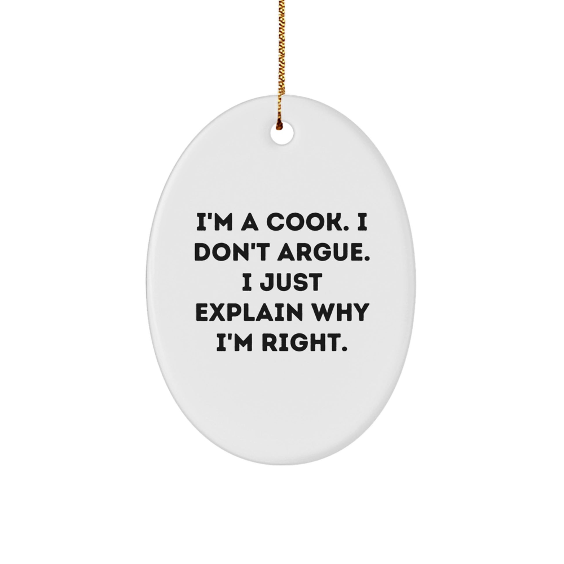 Funny Cook Quote Oval Ornament, Gifts from Men to Cook Friends, Unique Christmas Unique Gifts for Cook Lovers, Oval Ornament for Cook Decor - Image 1