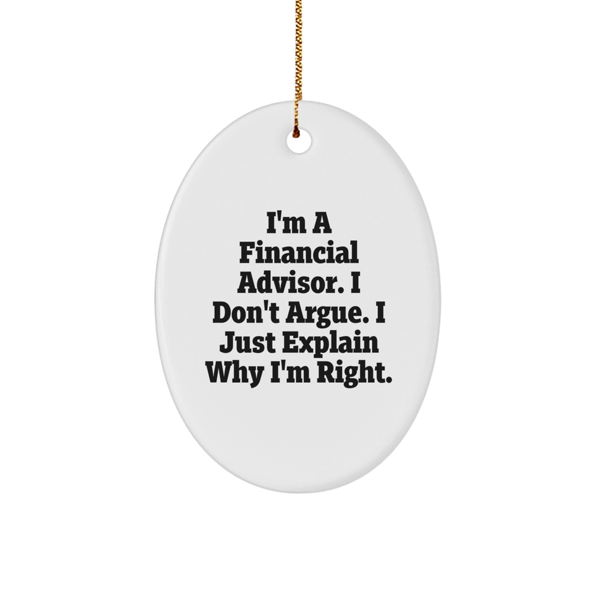 Funny Financial Advisor Oval Ornament Gifts from Friends, Coworkers, or Family for Christmas Unique Gifts - Image 1
