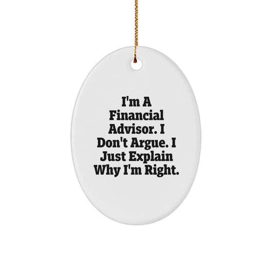 Funny Financial Advisor Oval Ornament Gifts from Friends, Coworkers, or Family for Christmas Unique Gifts - Image 1