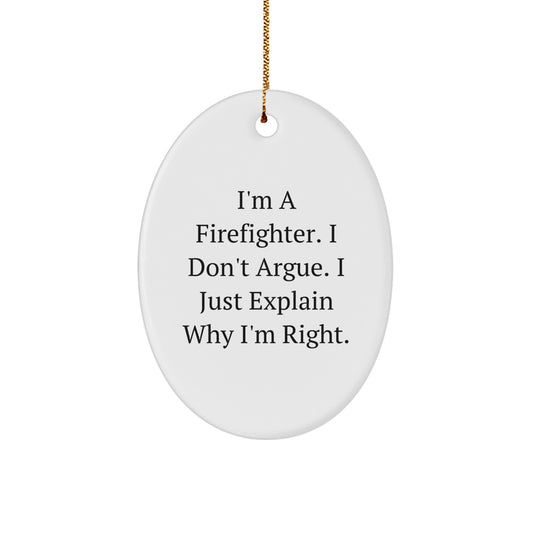 Funny Firefighter Oval Ornament Gifts from Friends and Family for Christmas Unique Present Idea for Men and Women - Image 1