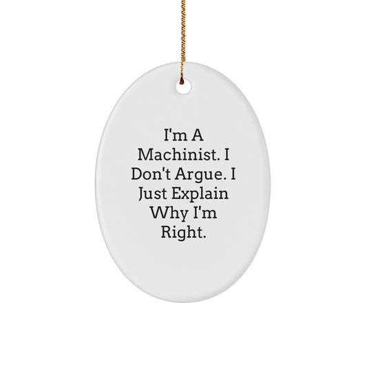 Funny Machinist Oval Ornament Gifts from Friends for Men, Unique Christmas Unique Gifts for Him, Inspirational Quote Decor - Image 1