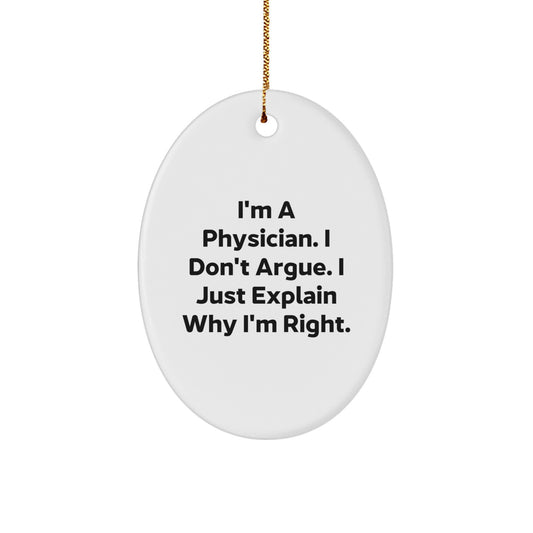Funny Physician Christmas Unique Gifts from Friends for Physician Men Oval Ornament Quotes - Image 1
