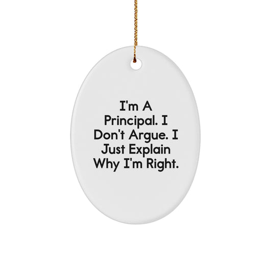 Gifts for the Principal - Oval Ornament, Funny Quote, White, Christmas Unique Gifts from Family to Friends - Image 1