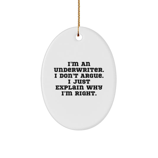 Funny Underwriter Gifts for Christmas - Oval Ornament from Friends, Family, or Coworkers to Underwriter Men or Women - Image 1