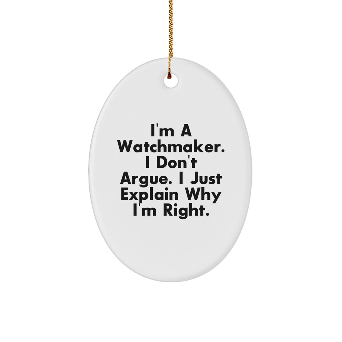 Witty Watchmaker Christmas Unique Gift Novelty Ornament for Friends - Image 1