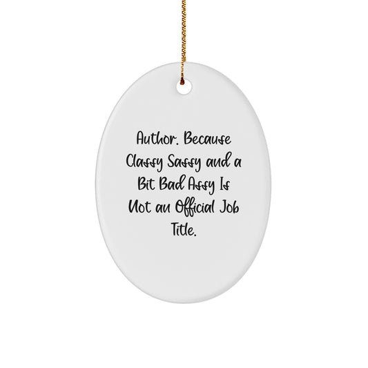 Funny Author Gifts for Women, Oval Ornament, Christmas Unique Gifts from Friends - Image 1