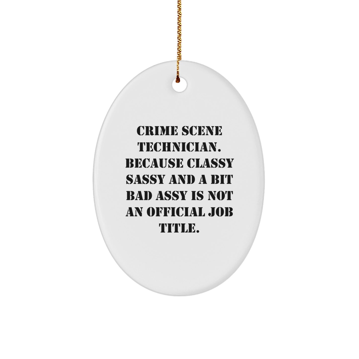 Funny Crime Scene Technician Oval Ornament, Gifts for Crime Scene Technicians from Friends and Family, Christmas Unique Gifts - Image 1