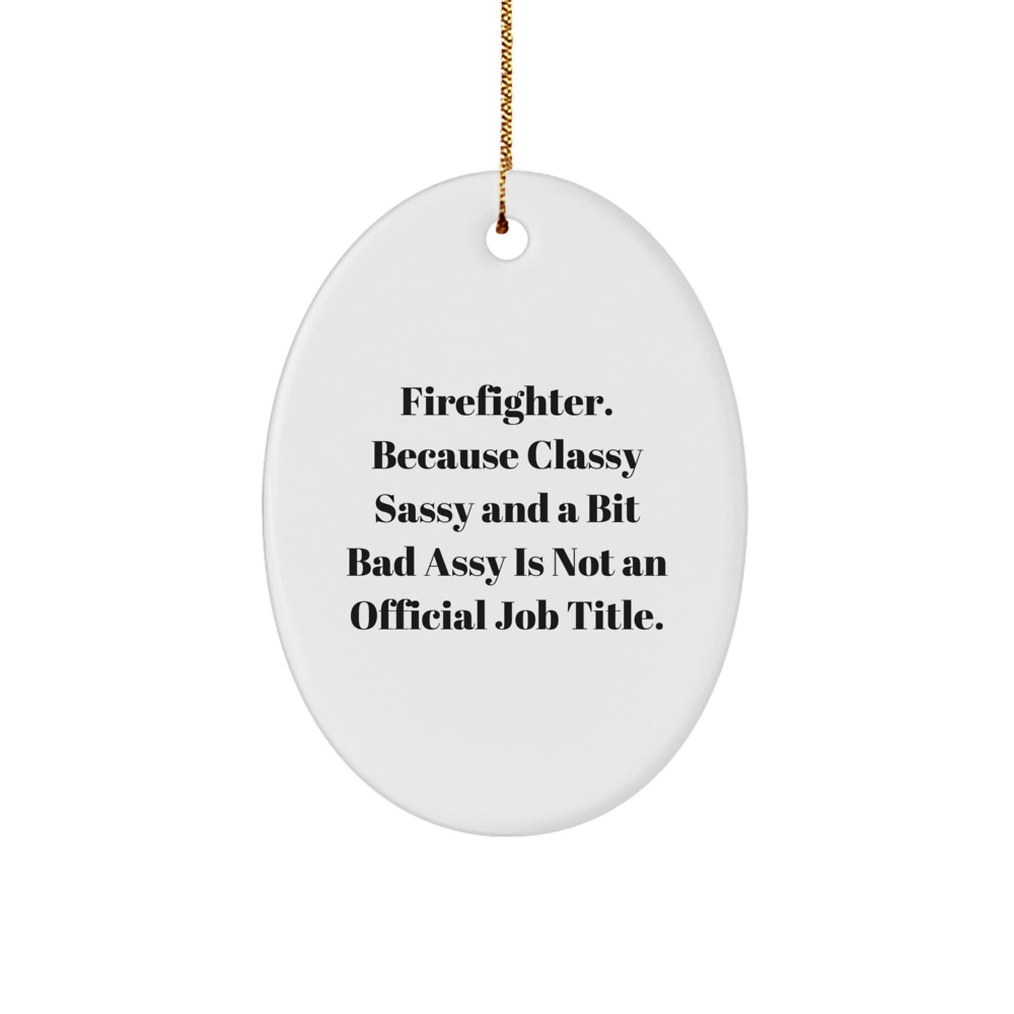 Funny Firefighter Gifts for Men from Family - Oval Ornament Christmas Unique Presents - Image 1