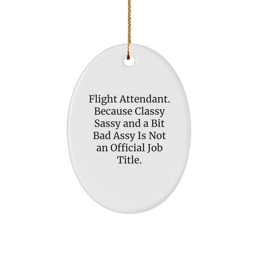 Funny Flight Attendant Gifts from Friends for Christmas Unique Gifts Oval Ornament - Image 1