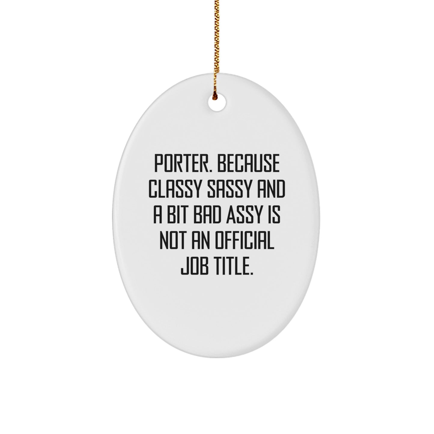 Funny Porter Oval Ornament Gifts from Friends for Porter Men, Christmas Unique Gifts - Image 1