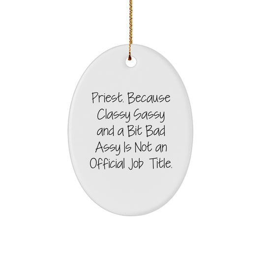 Funny Priest Oval Ornament Gifts for Men, Gifts from Family to Priest, Christmas Unique - Image 1