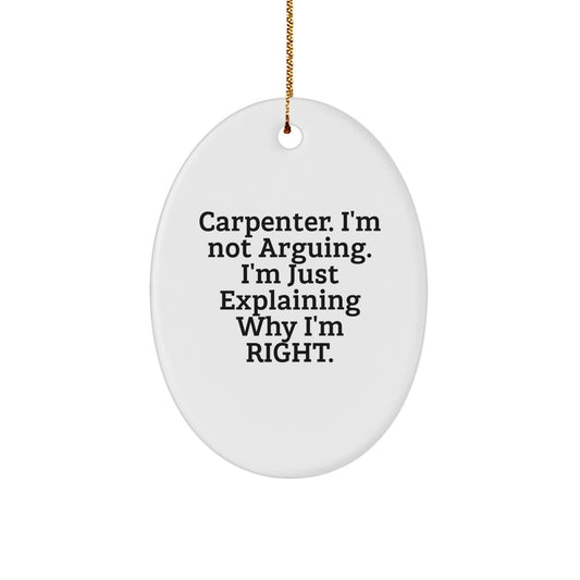 Funny Carpenter Oval Ornament, Gifts from Friends, Christmas Unique Gifts for Carpenter Men - Image 1