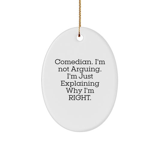 Funny Comedian Oval Ornament Gifts from Friends for Christmas Comedian Lover - Image 1
