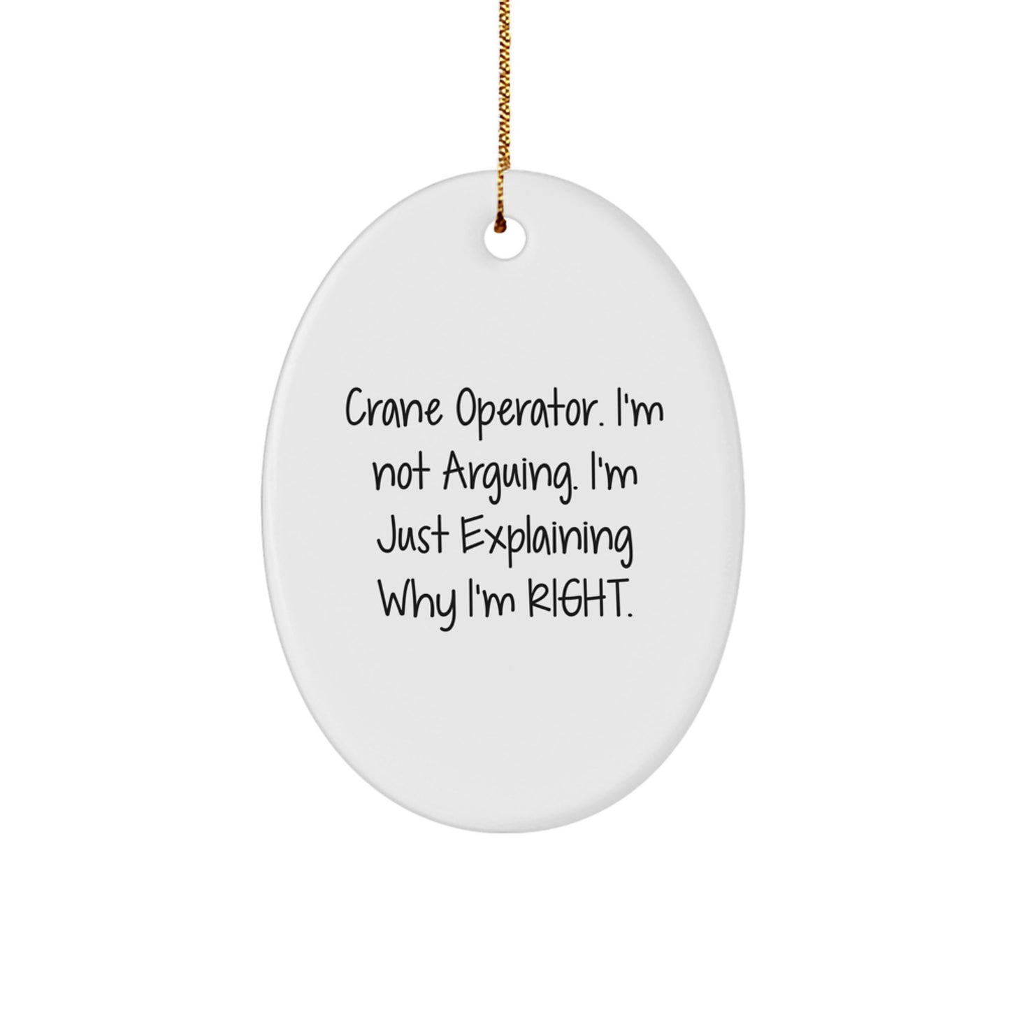 Funny Crane Operator Gifts from Friends for a Crane Operator, Funny Oval Ornament Christmas Unique Gifts, Funny Crane Operator Decorations - Image 1