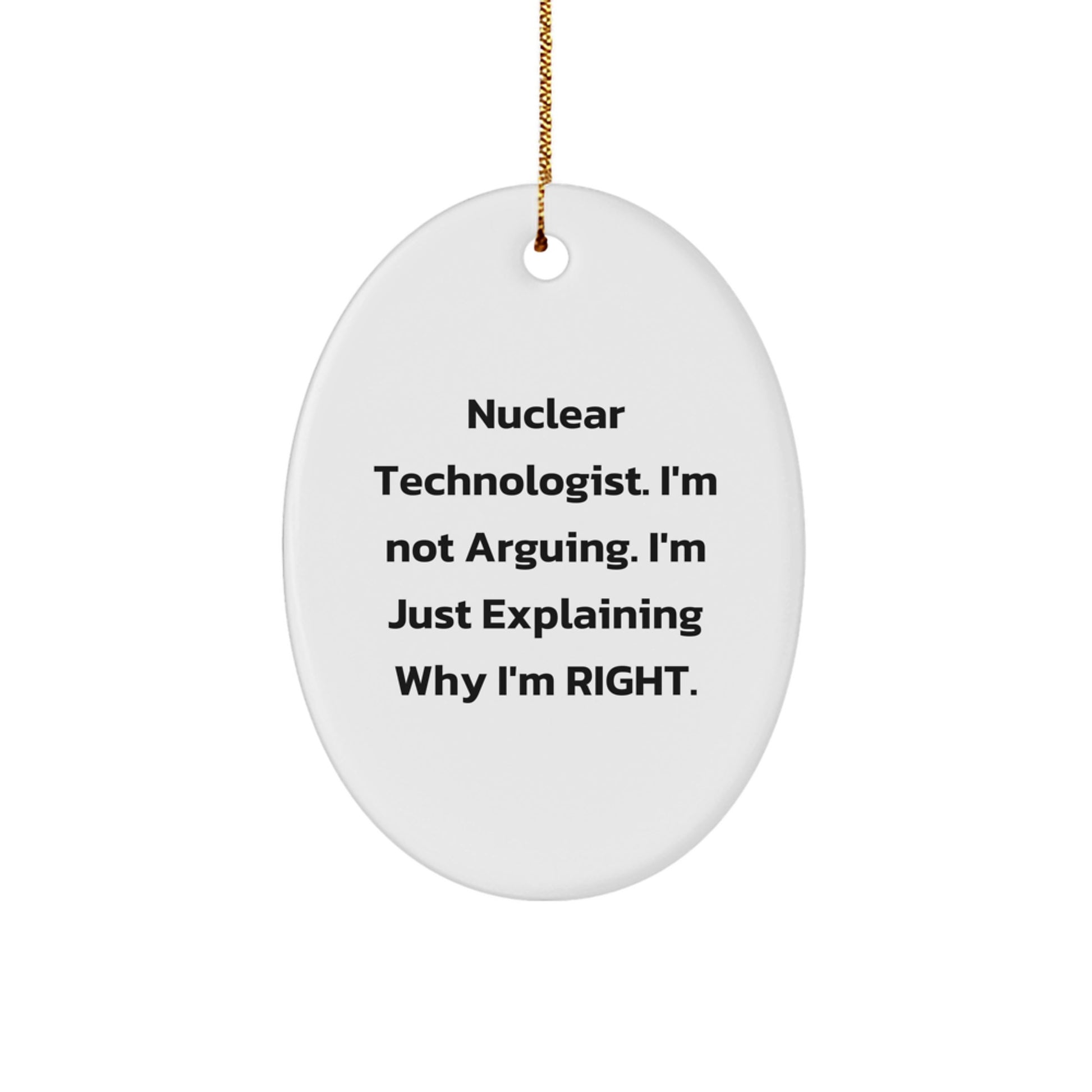 Nuclear Technologist Oval Ornament Funny Gift from Friends for Christmas Unique Oval Decorations - Image 1