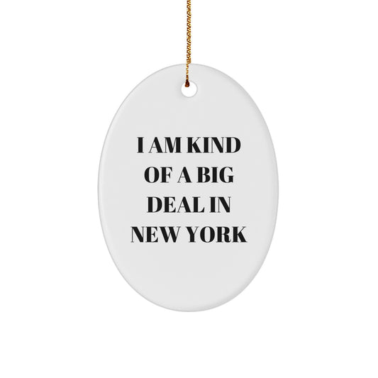 New York City Oval Ornament Gifts from Friends and Family - 'I Am Kind Of A Prime Selection In New York' White Oval Shaped Decorations, Christmas Unique Gifts, New York Oval - Image 1