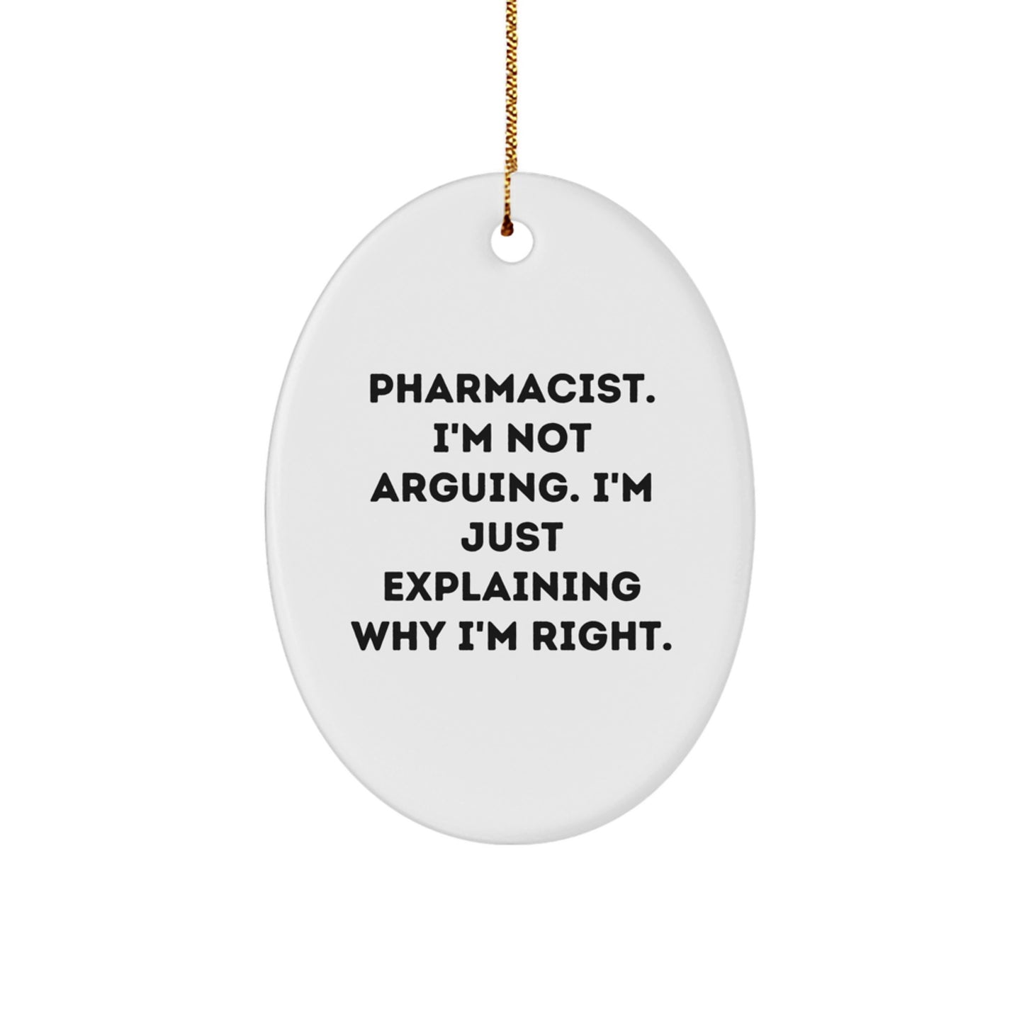 Funny Pharmacist Gifts from Friends - Oval Ornament for Christmas Unique Presents for Pharmacist - Image 1