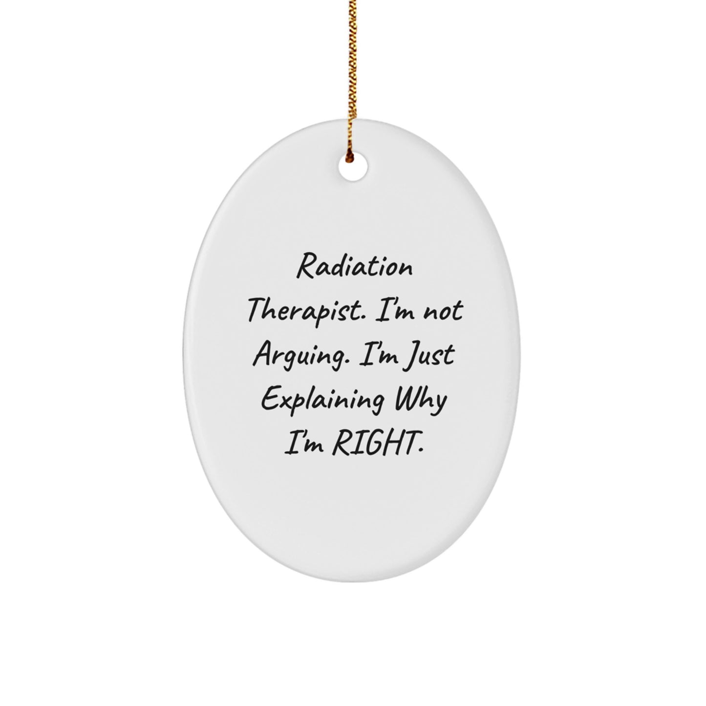 Radiation Therapist Gifts Funny Oval Ornament, Christmas Unique Gifts for Radiation Therapist, Oval Shaped Ornament Gifts from Friends or Family - Image 1