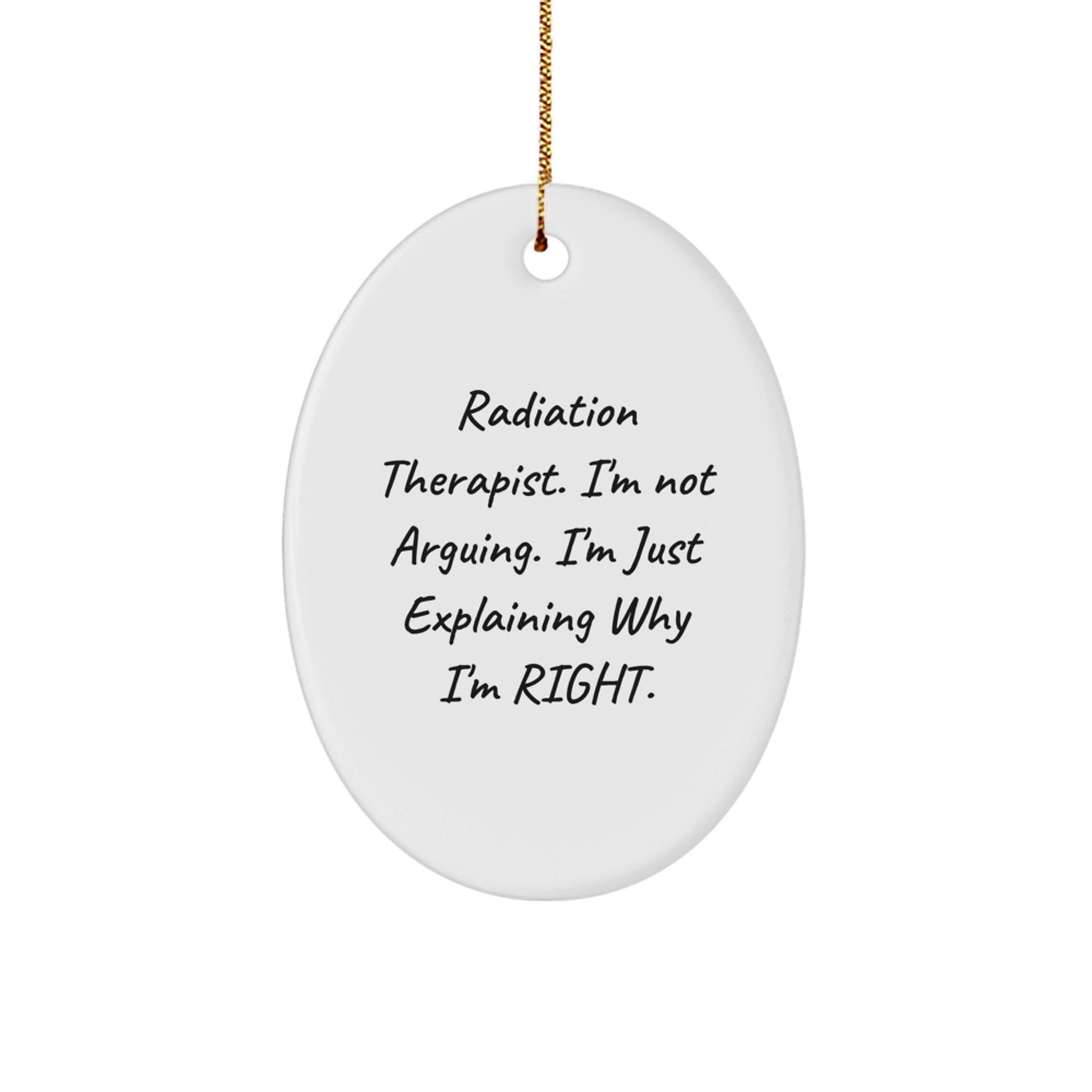 Radiation Therapist Gifts Funny Oval Ornament, Christmas Unique Gifts for Radiation Therapist, Oval Shaped Ornament Gifts from Friends or Family - Image 1
