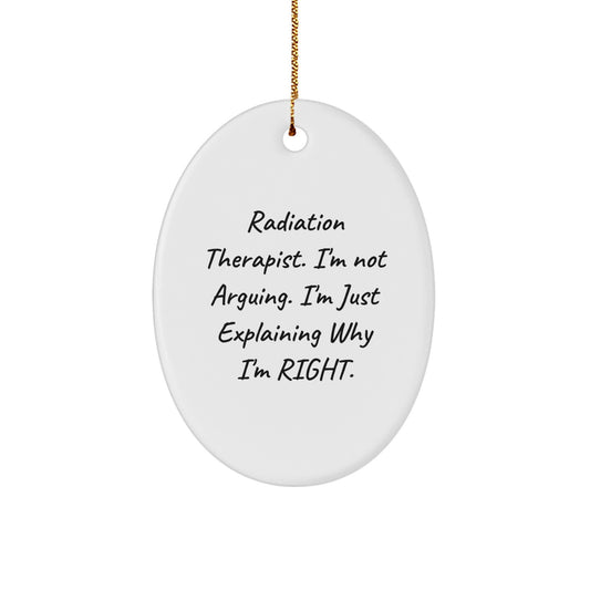 Radiation Therapist Gifts Funny Oval Ornament, Christmas Unique Gifts for Radiation Therapist, Oval Shaped Ornament Gifts from Friends or Family - Image 1