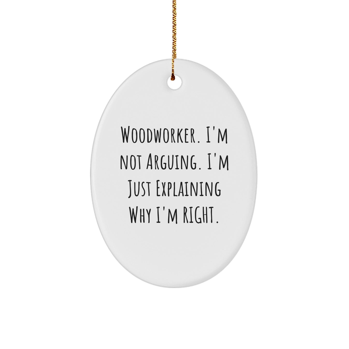 Funny Woodworker Gifts from Men to Best Friends for Christmas Unique Oval Ornaments - Image 1