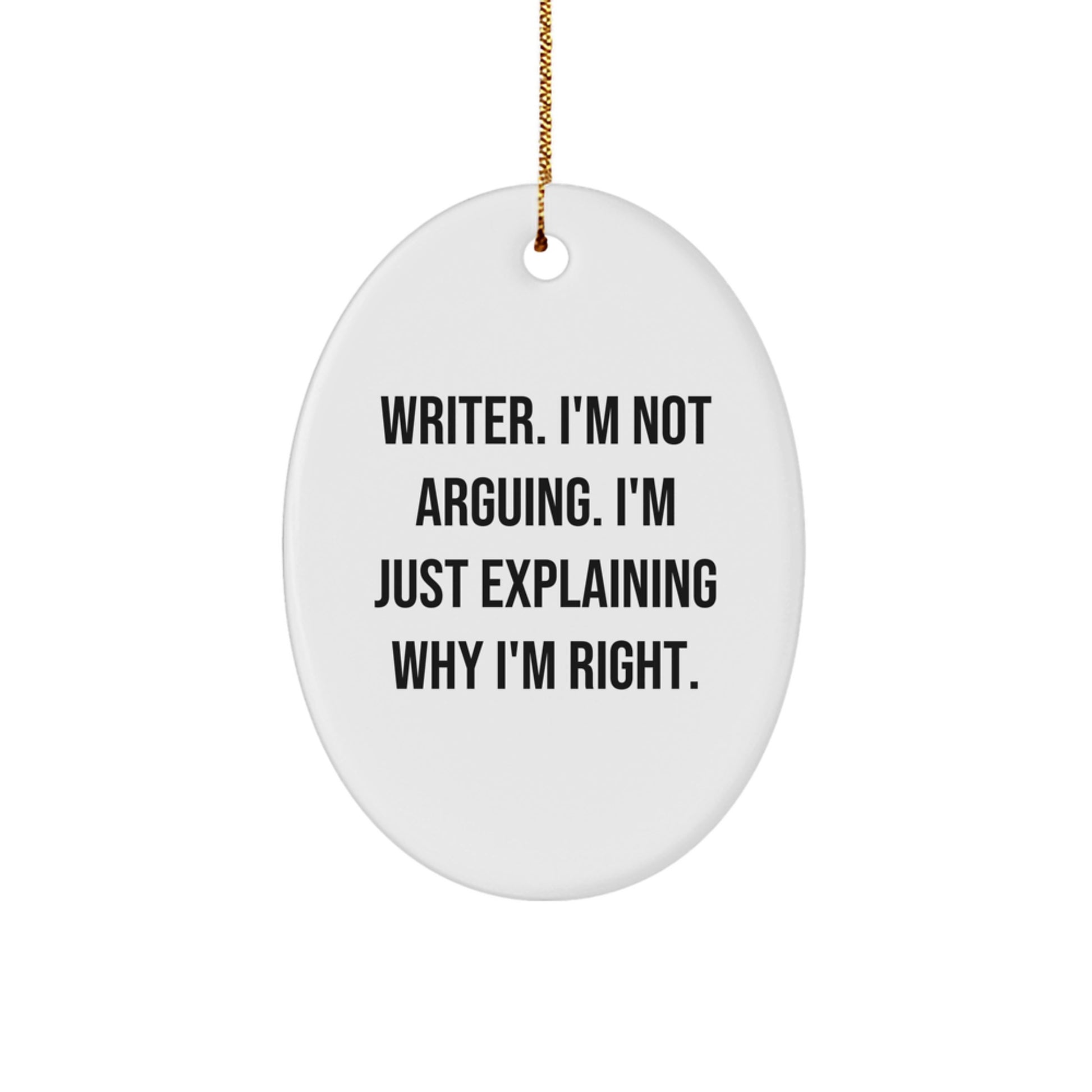 Writer Oval Ornament, Funny Quote Christmas Unique Gifts for Writer Friends - Image 1