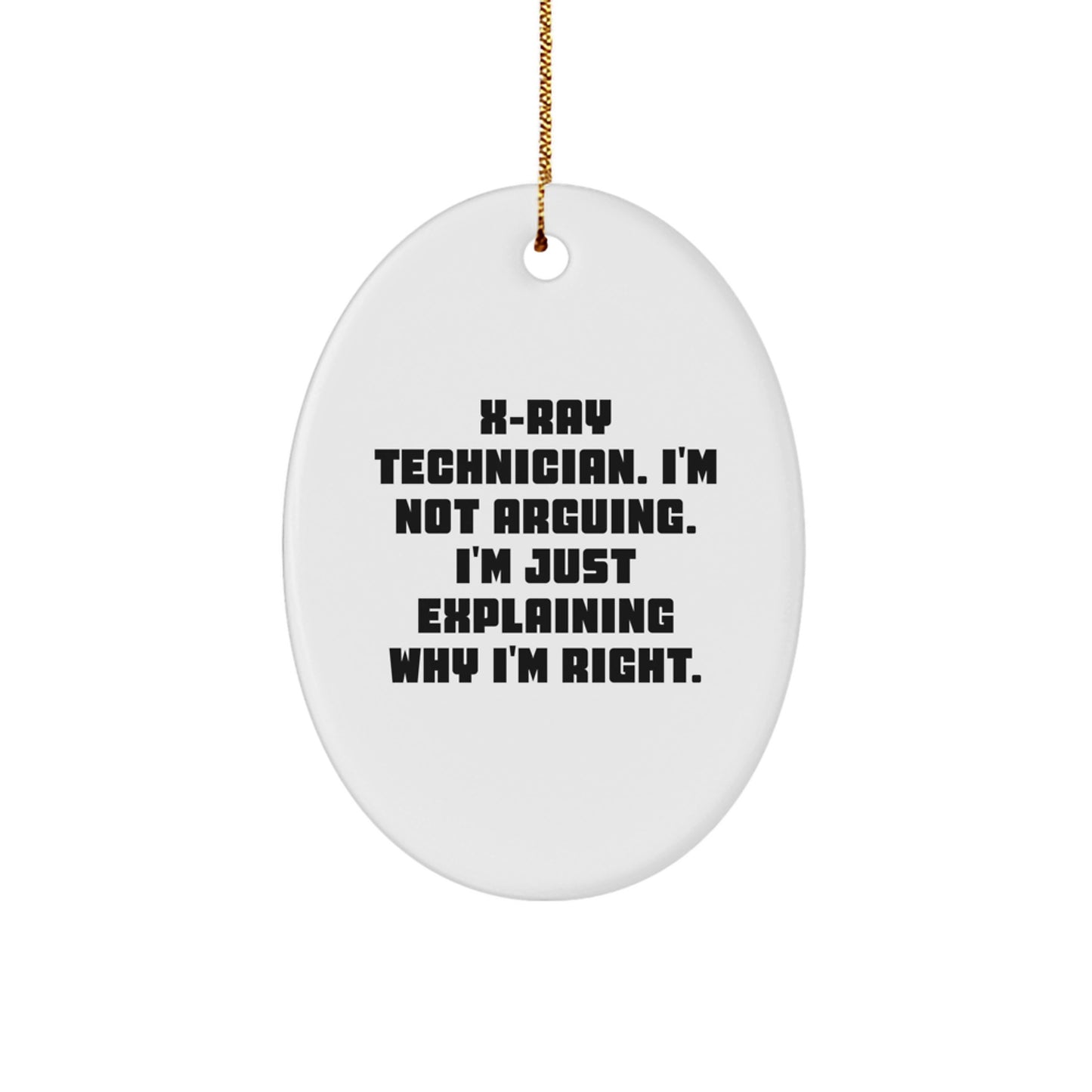 X-Ray Technician Gifts from Friends for Funny Oval Ornament - Christmas Unique Gifts for Him - Image 1