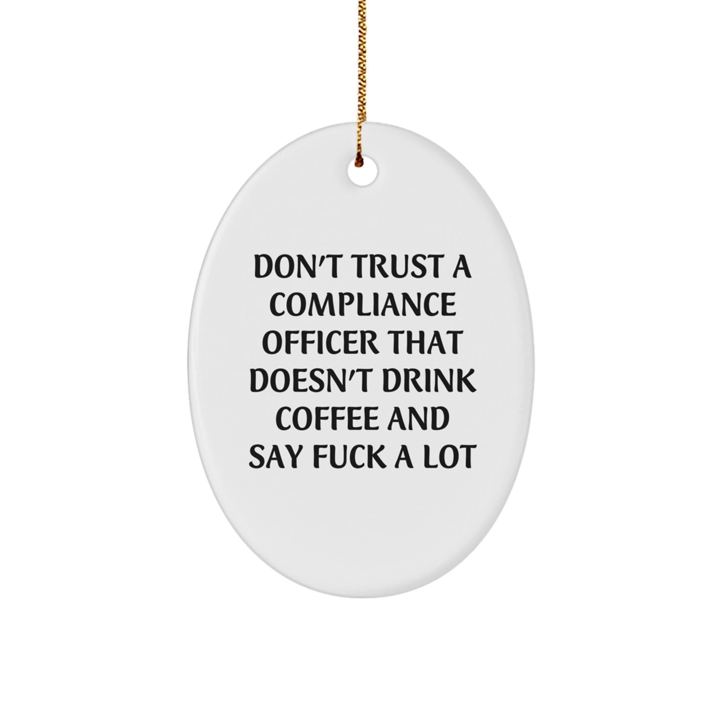 Funny Compliance Officer Gifts for Men, Oval Christmas Ornament, Christmas Unique Gifts from Friends, Coworkers, Family - Image 1