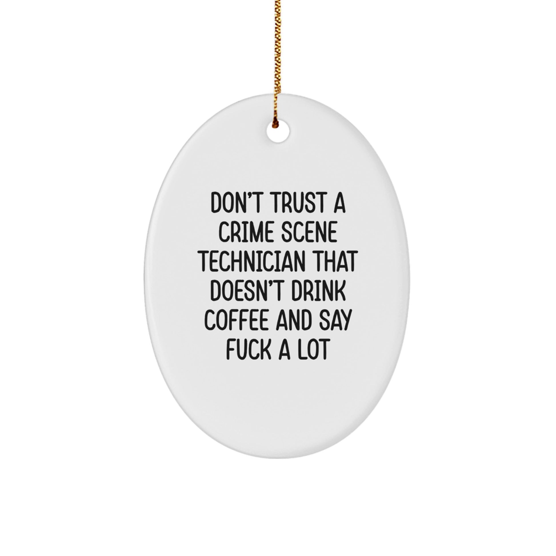 Sassy Crime Scene Technician Christmas Ornament Gift for Roommates - Image 1