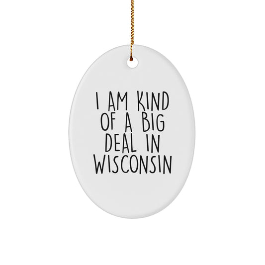 Wisconsin Oval Ornament Funny Quote Gifts for Wisconsin Men Women Friends Family - Image 1