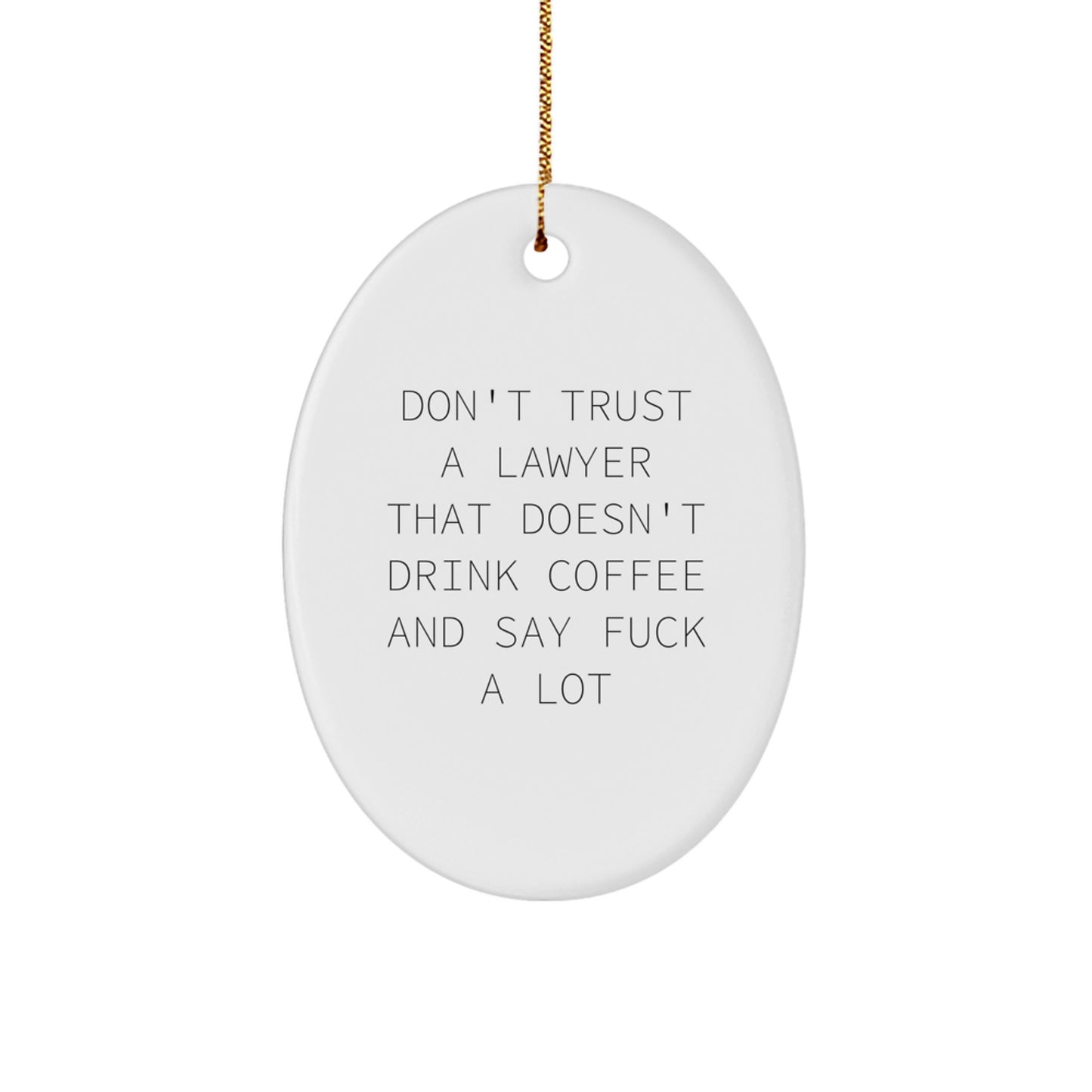 Funny Lawyer Ornament Gift, 'Coffee and F-Bombs' Quote, Oval Shape, White, for Men or Women Lawyer Friends and Coworkers, Christmas Unique Gifts from Friends - Image 1