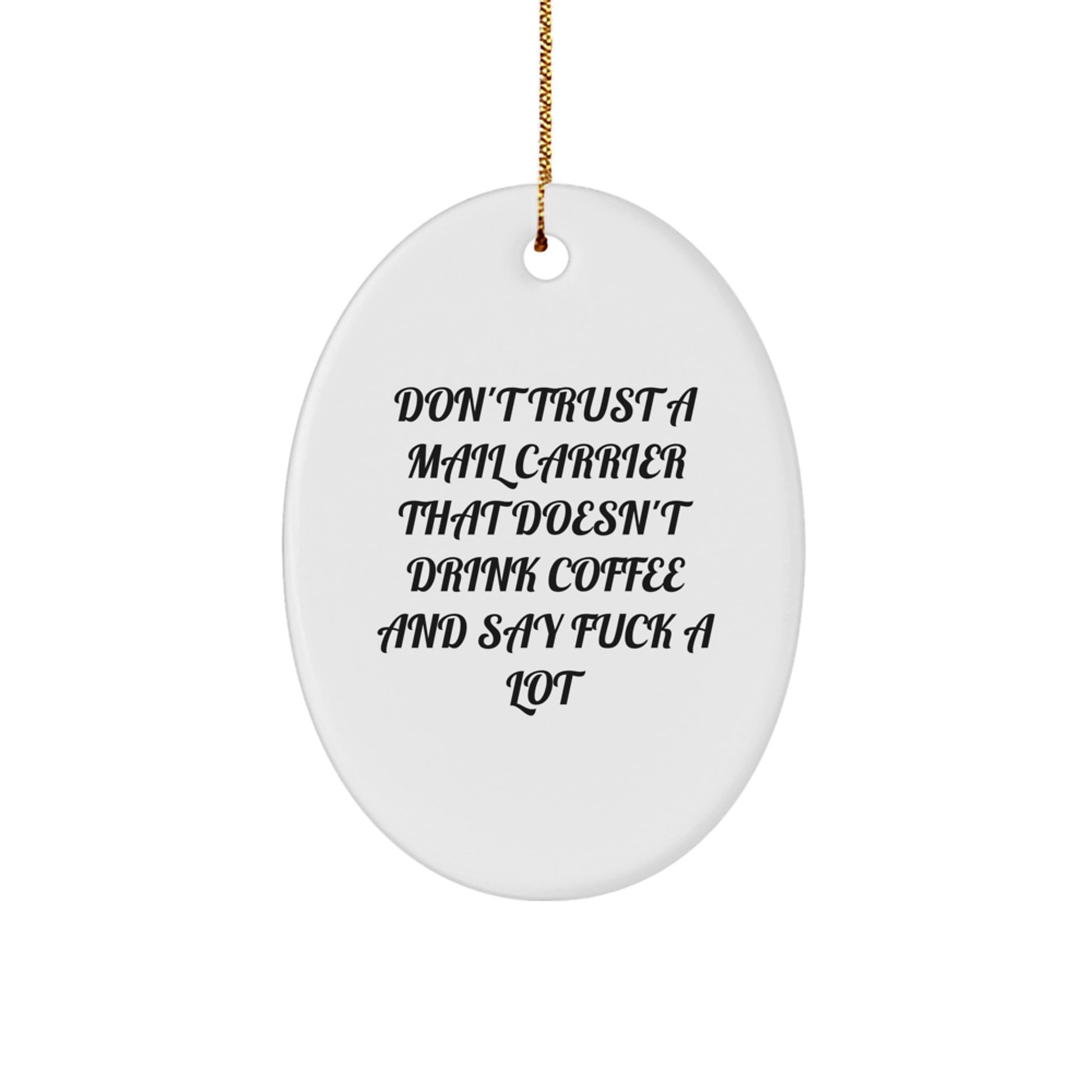 Mail Carrier Christmas Ornament for Him Gift Don't Trust a Mail Carrier - Image 1