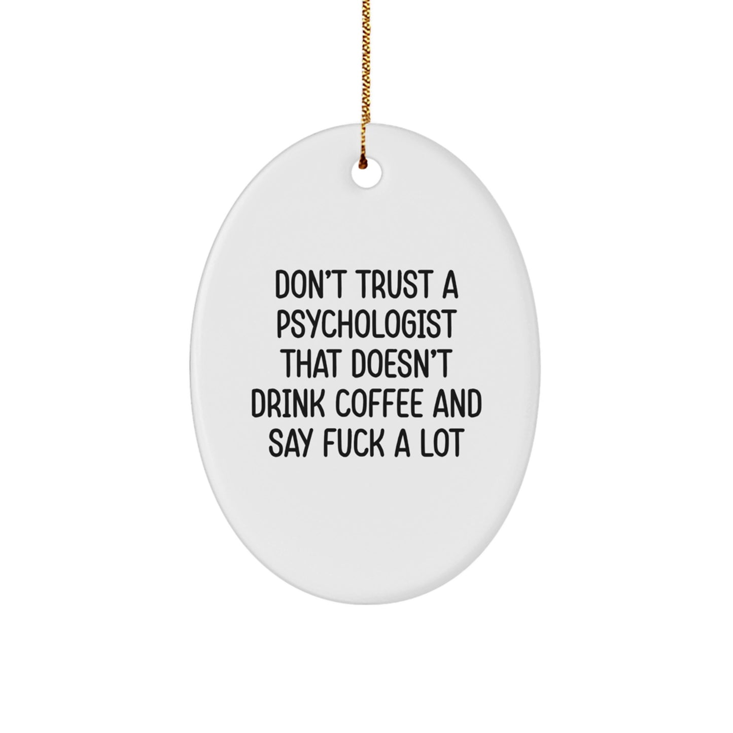 Sarcastic Psychologist Christmas Ornament Novelty Gift for Friends - Image 1