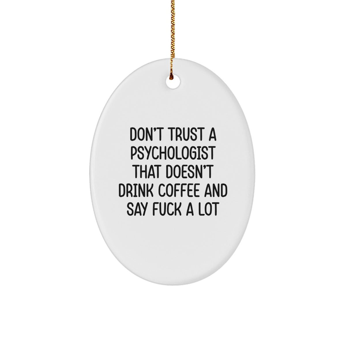 Sarcastic Psychologist Christmas Ornament Novelty Gift for Friends - Image 1