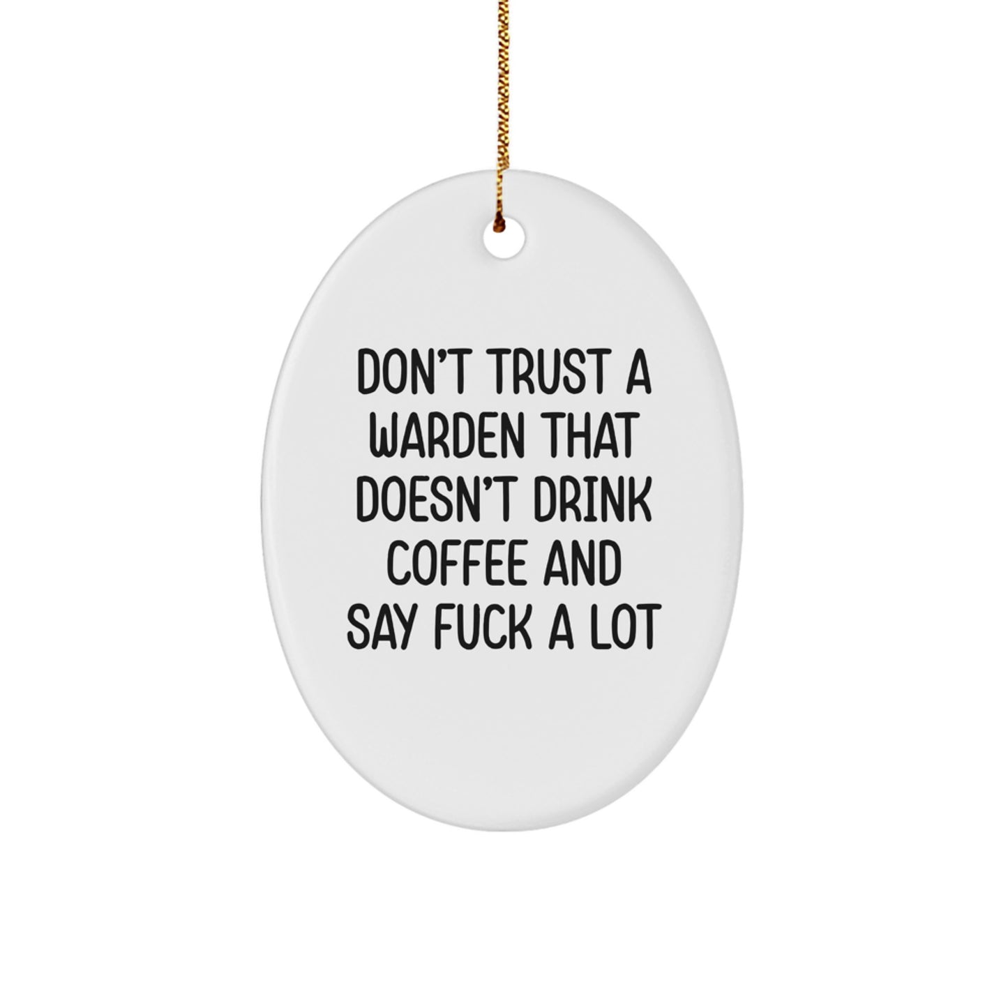 Funny Warden Oval Ornament Gifts from Friends, for Warden, Oval Shaped Decorative Unique Christmas Unique Gifts - Image 1