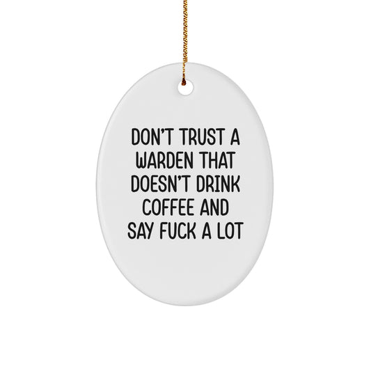 Funny Warden Oval Ornament Gifts from Friends, for Warden, Oval Shaped Decorative Unique Christmas Unique Gifts - Image 1