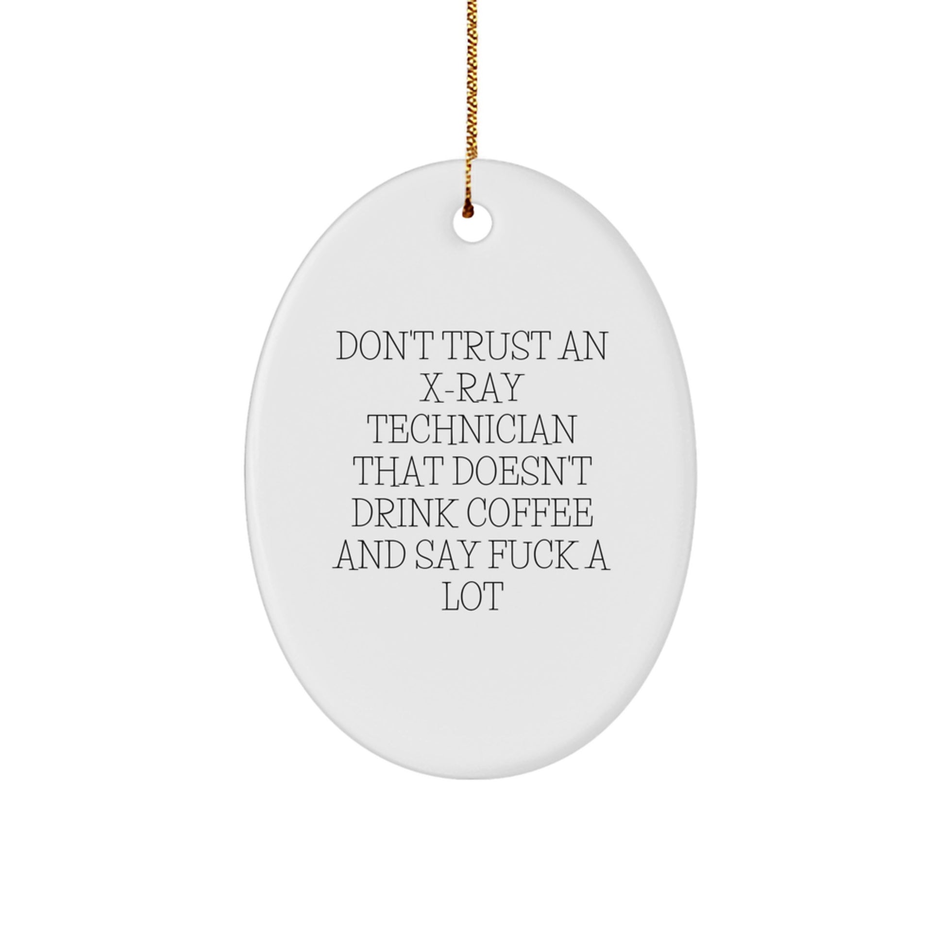 Funny X-Ray Technician Oval Ornament Gifts from Friends, Coworkers, and Family for Christmas Unique X-Ray Technician Decorations - Image 1