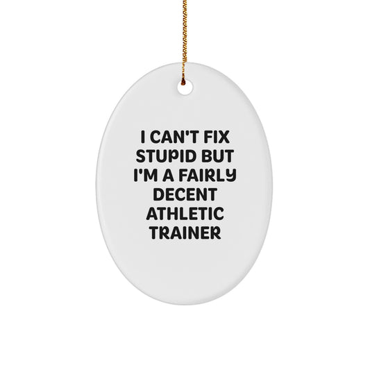 Funny Athletic Trainer Oval Ornament Gifts from Men, Women, Friends, Coworkers, Family for Christmas Unique Gifts - Image 1